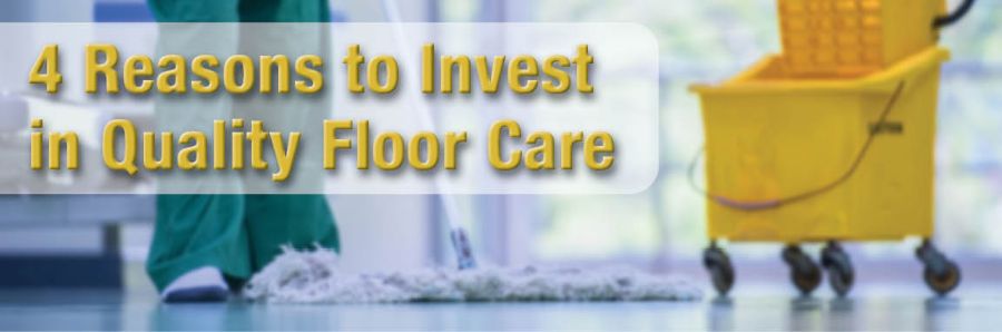 Spoil Your Floors: 4 Reasons to Invest in Quality Floor Care